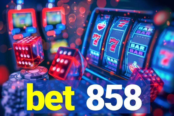 bet 858